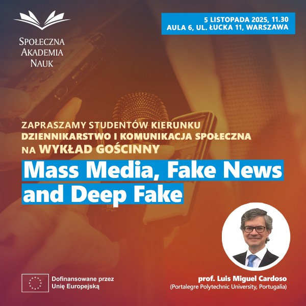 Mass media, fake news i deep fake – wykład Profesora Luís Cardoso